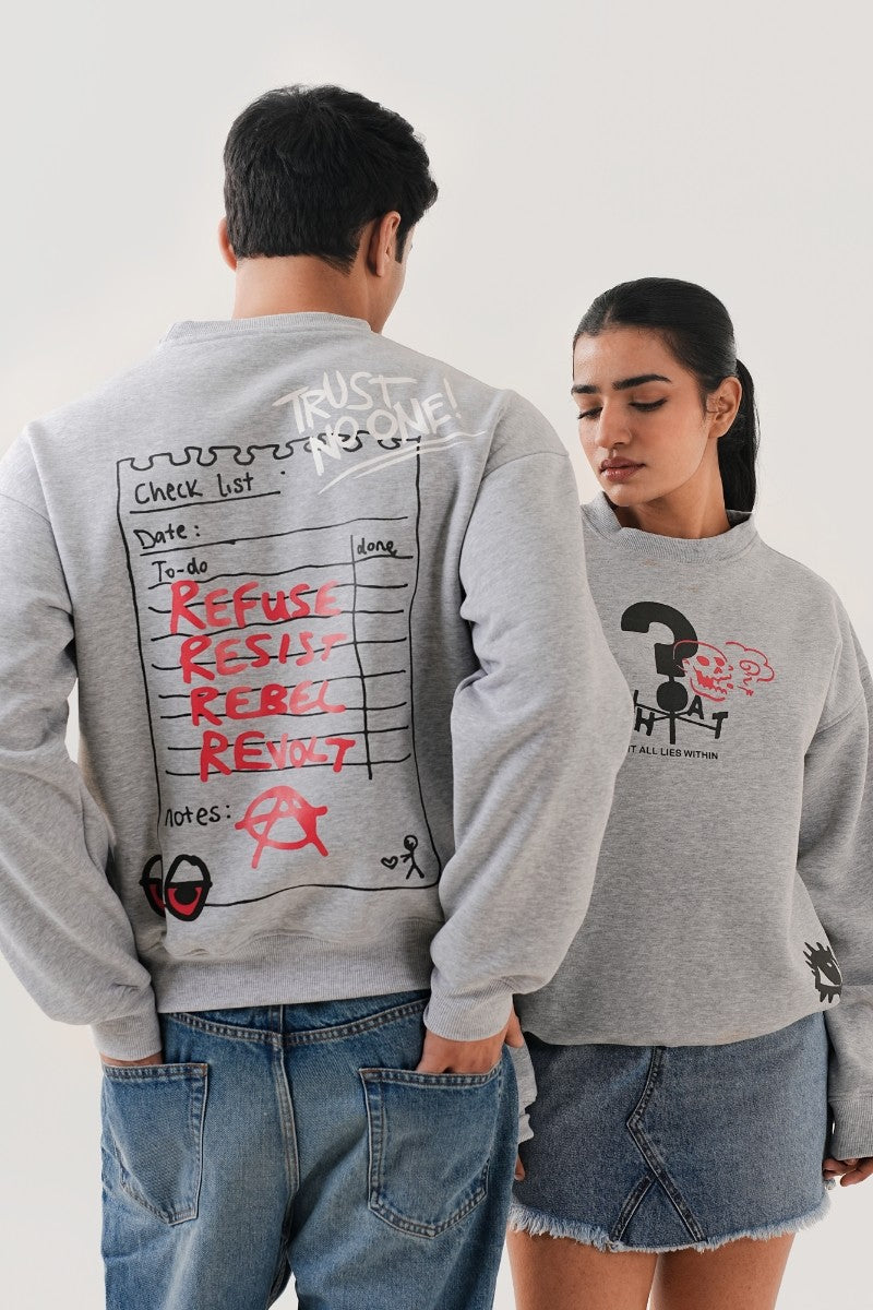 Trust no one sweatshirt