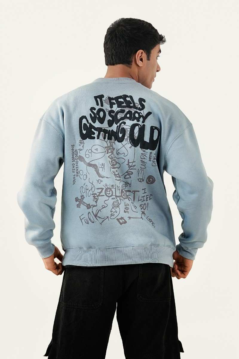 It feels scary getting old sweatshirt