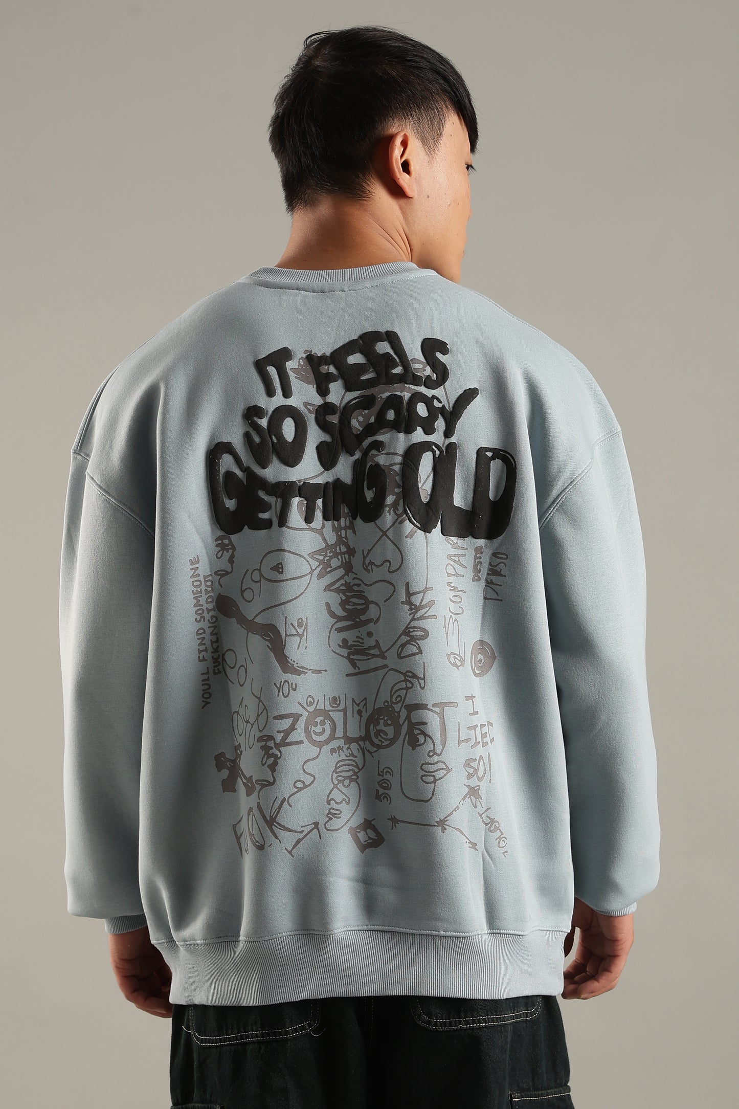 It feels scary getting old sweatshirt