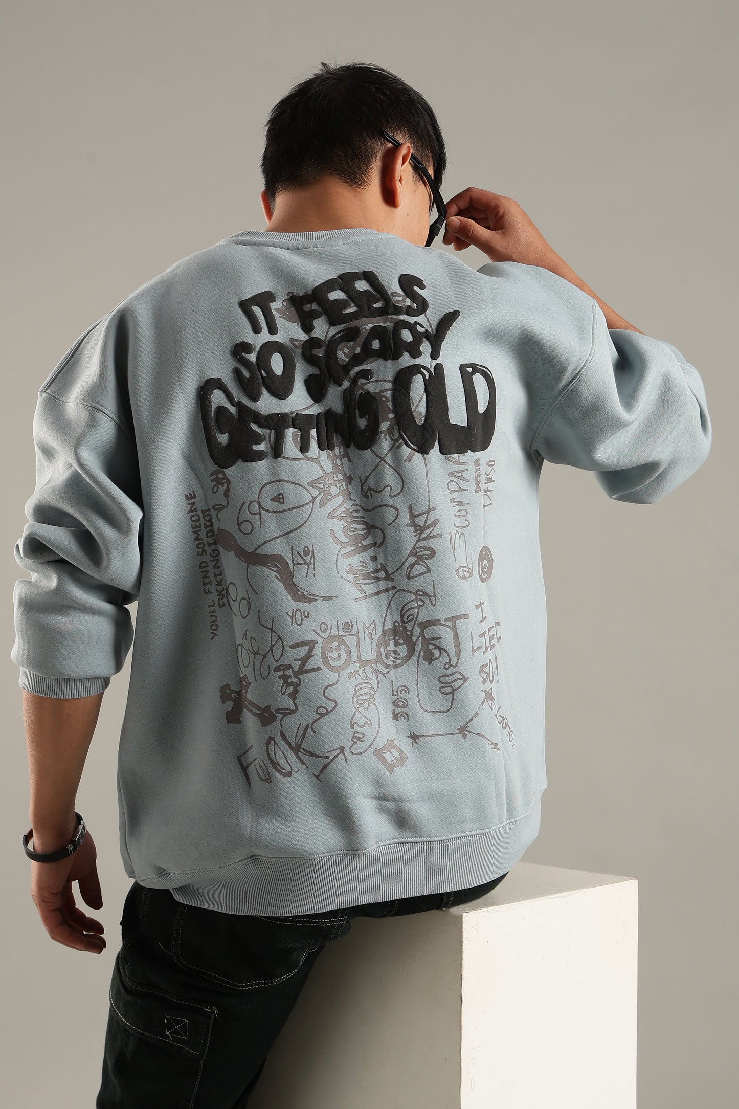 It feels scary getting old sweatshirt